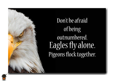 Eagles Fly Alone - Strength in Solitude