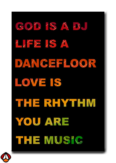 God is a DJ - Dance to the Rhythm of Life